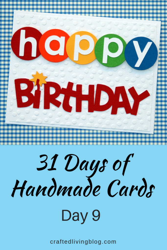 Make this easy DIY birthday card for friends, moms, dads and anyone else you can think of. By following the simple step-by-step tutorial, you'll have a handmade card in under an hour! #craftedliving #birthdaycards #diycrafts #cardmaking